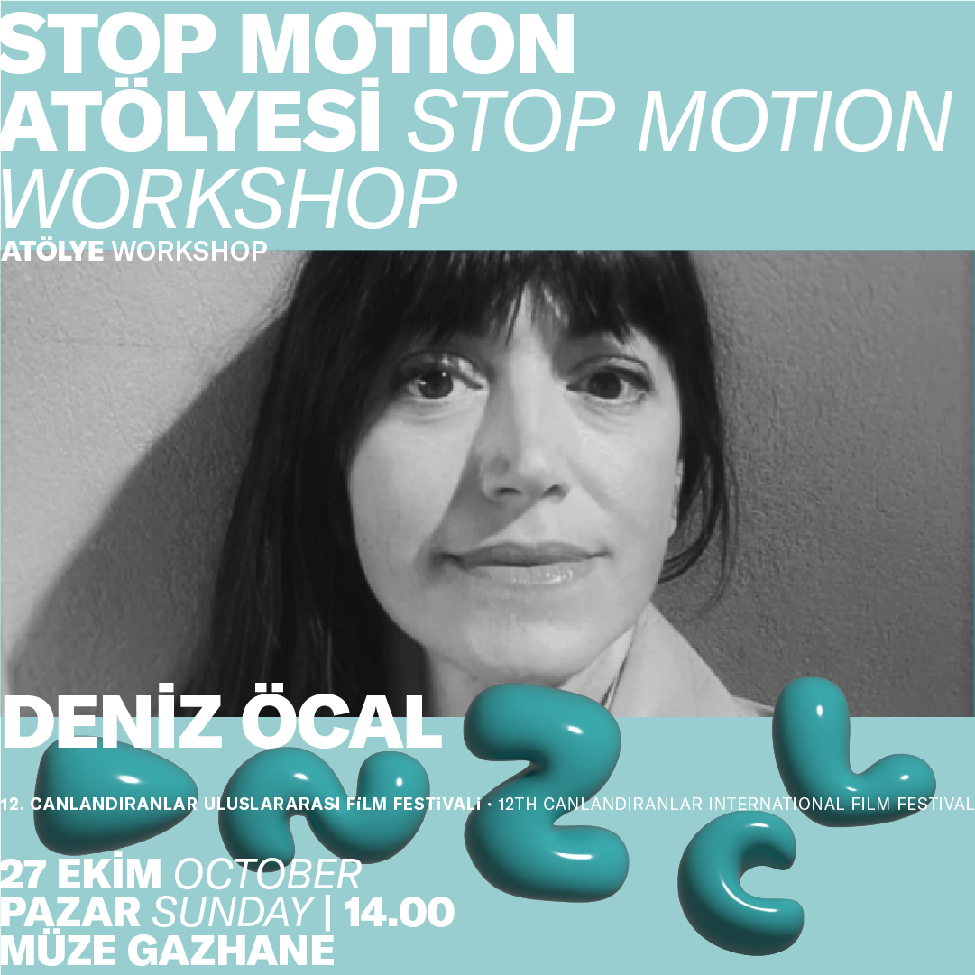 12.Canlandıranlar Uluslararası Film Festivali – Deniz Öcal Stop Motion Atölyesi