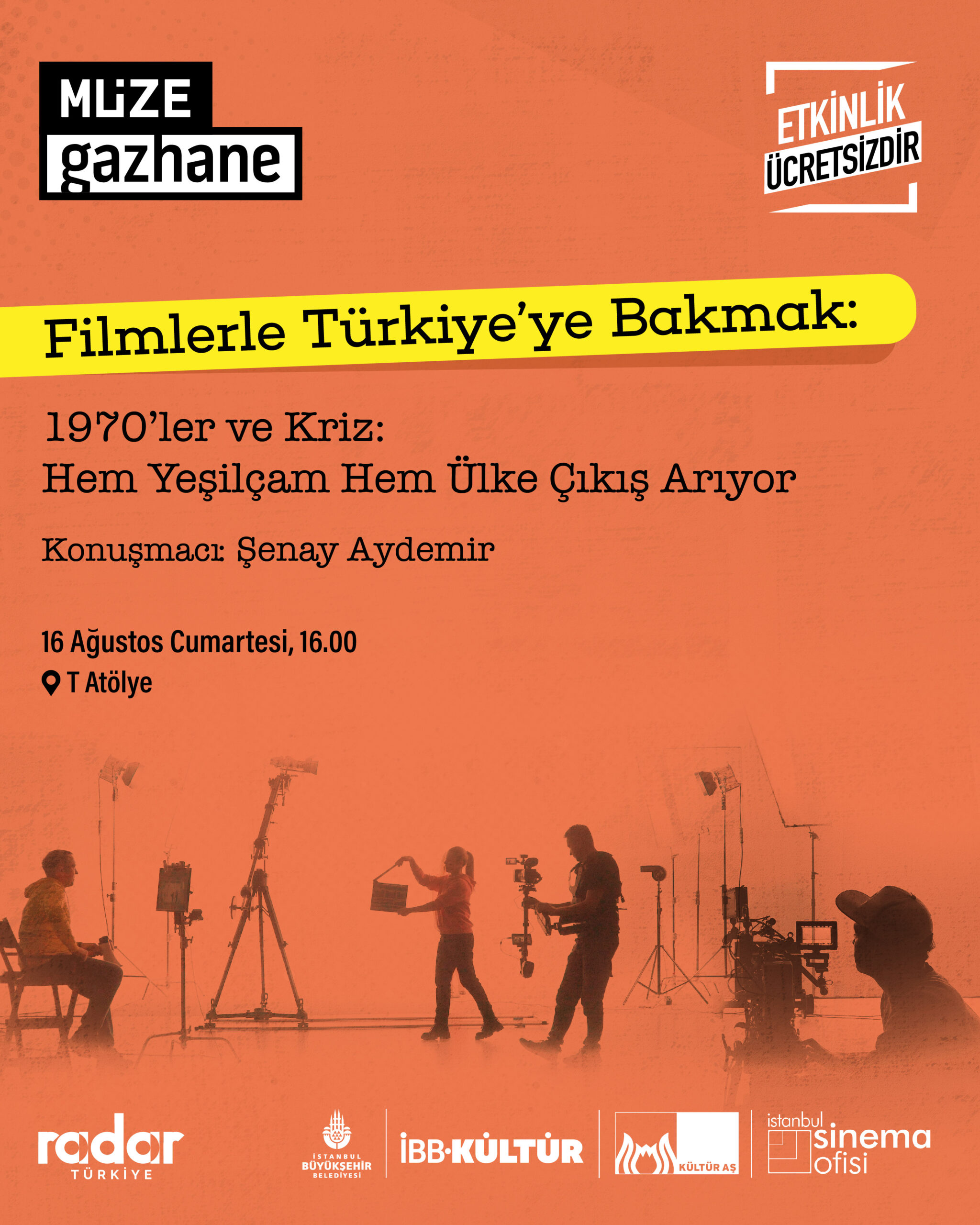 Filmlerle Türkiye’ye Bakmak: 1970’ler ve Kriz: Hem Yeşilçam Hem Ülke Çıkış Arıyor (Konuşmacı: Şenay Aydemir)