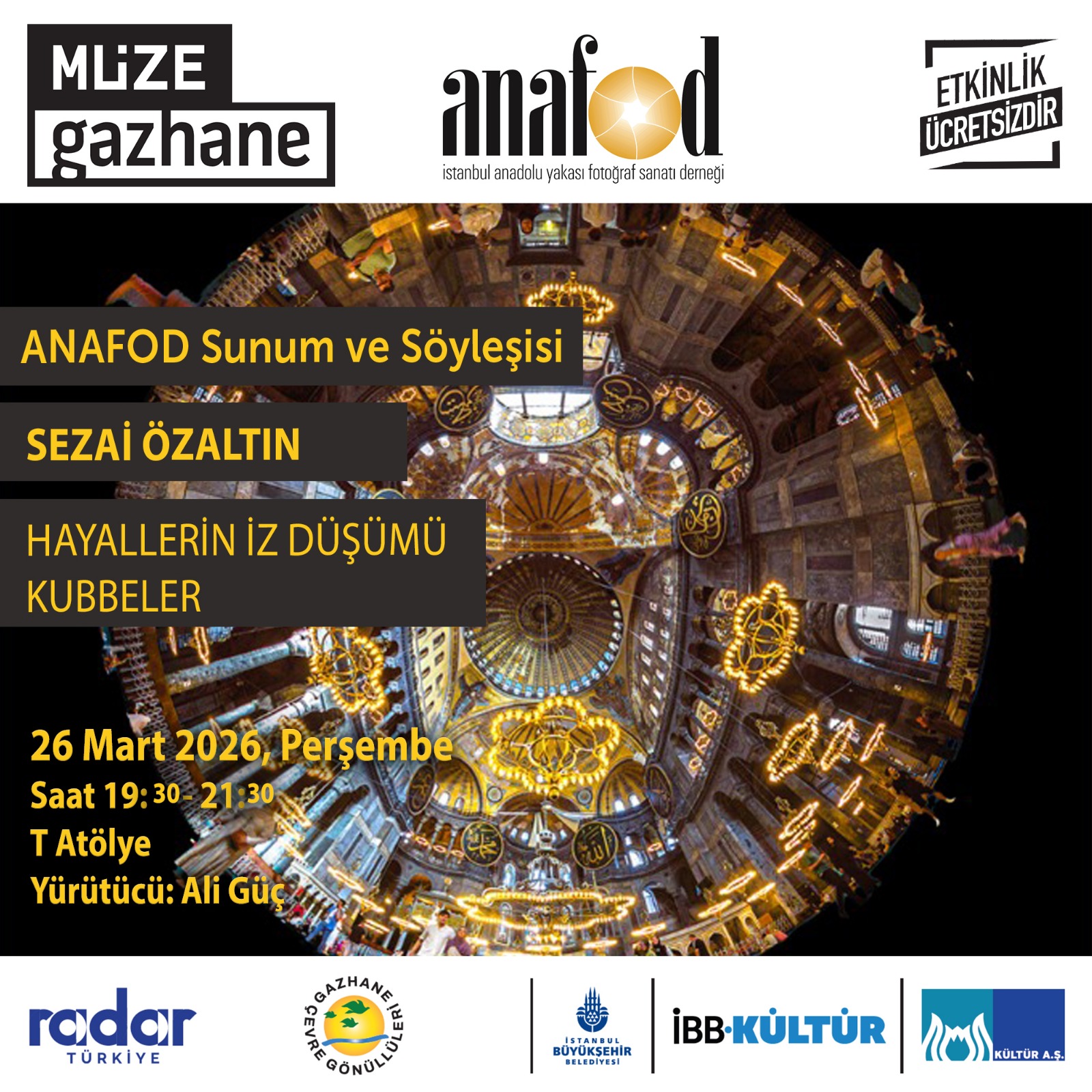 ANAFOD – SEZAİ ÖZALTIN “Fotoğraf Sunum ve Söyleşisi”   Konu: Hayallerin İz Düşümü, Kubbeler